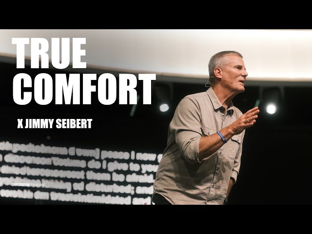 True Comfort | Jimmy Seibert