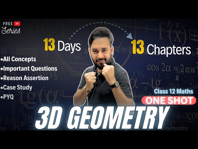 Three Dimensional Geometry One Shot🔥Class 12 Maths | All About Mathematics | #13days13chapters