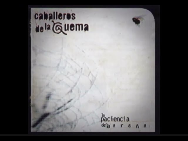 Los Caballeros de la Quema ★ Oxidado (con letra)