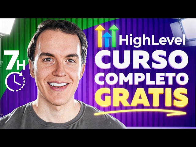 Curso Completo de HighLevel en Español (7+ Horas Gratis)