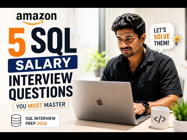 Watch me Solve 5 Amazon SQL Salary Interview Questions You MUST Master | SQL Interview Prep 2026 |