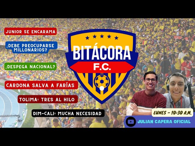 🚨🎙️📒 BITÁCORA DEL FÚTBOL COLOMBIANO: TERCER EPISODIO