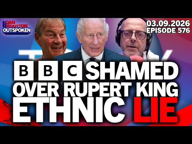 🚨BBC GROVELLING APOLOGY OVER KING CHARLES ETHNIC LIE TO RUPERT LOWE RESTORE BRITAIN & MATT GOODWIN