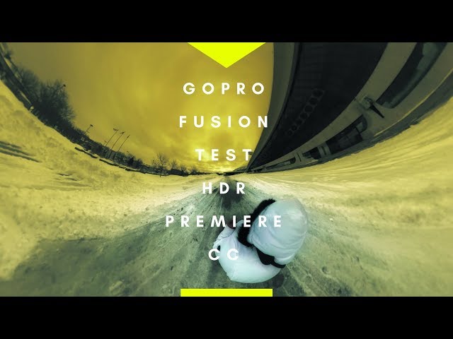 GoPro Fusion | 4KHDR Test Premiere CC