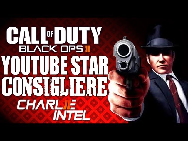 Black Ops 2 - Consigliere To The Youtube Stars CharlieINTEL