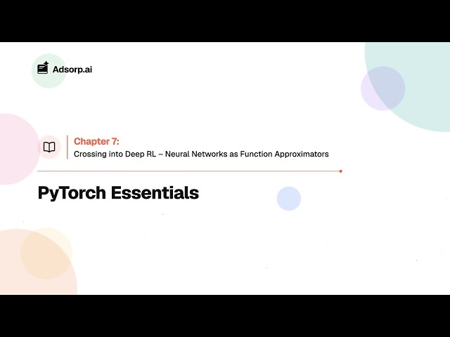 12.4 PyTorch Essentials | Crossing into Deep RL