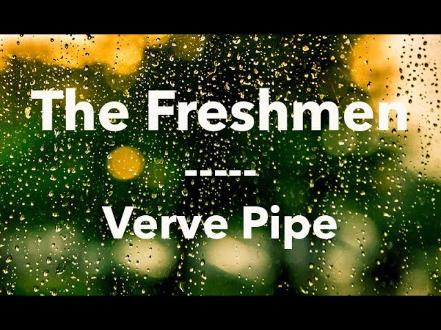 Freshmen  -  Verve Pipe (Lyrics Video)