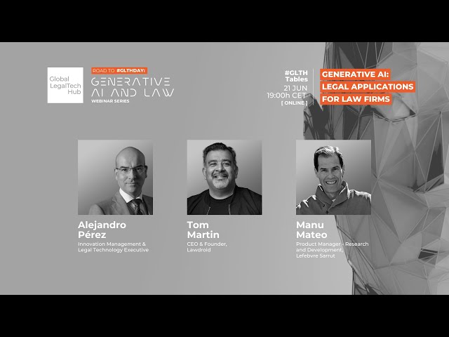 🟠 #GLTHtable: GenerativeAI: Legal Applications for Law Firms