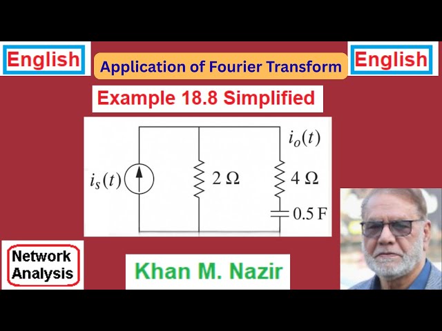 (English)ENA || Example 18.8 || Fourier Transform Explained Step-by-Step
