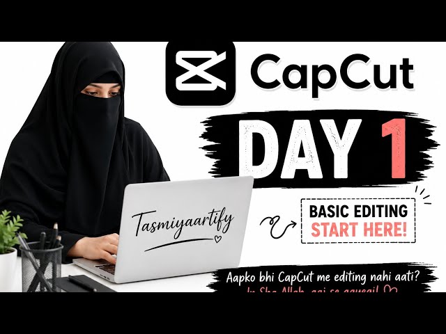 CapCut Day 1 | Basic Video Editing for Beginners | CapCut Tutorial in Hindi