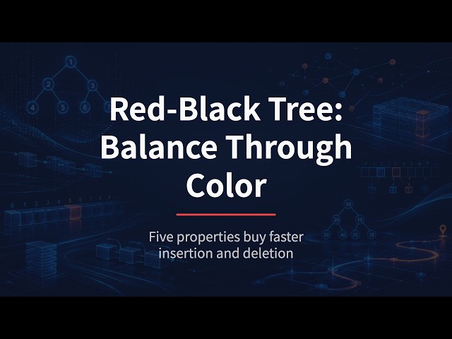 Red-Black Tree: Balance Through Color