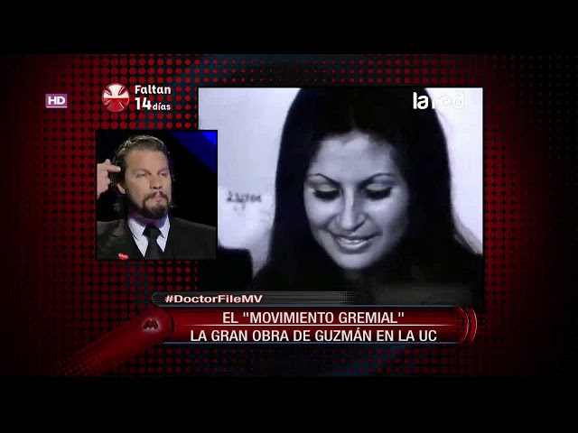 Doctor File se refiere al "Movimiento Gremial" la gran obra de Guzmán en la UC