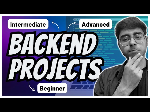 Backend Projects for Beginners | Intermediates and Advanced | Learn Backend Development