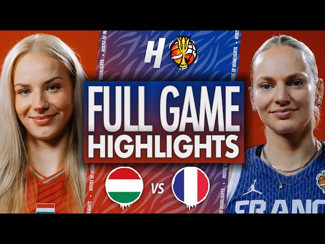 Hungary vs France - FULL GAME HIGHLIGHTS | September 4, 2026 FIBA Women’s World Cup
