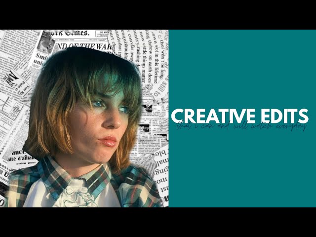 Creative edits that I can and will watch everyday. | tiasvoid