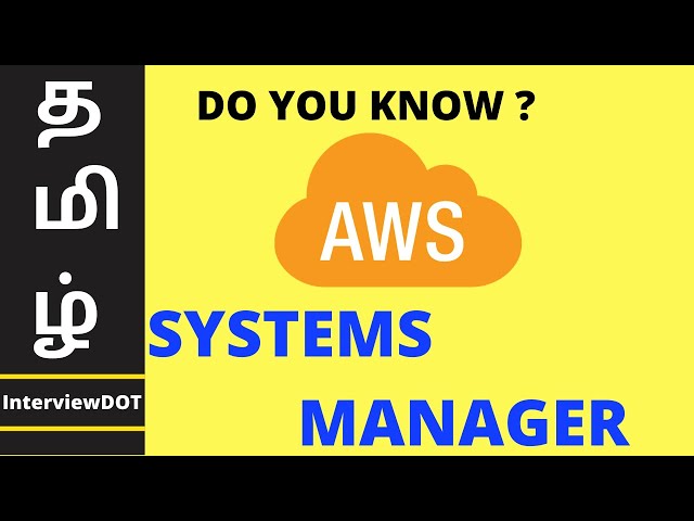 AWS SYSTEMS MANAGER TAMIL | What is AWS Systems Manager | Explain AWS System Manager  | InterviewDOT
