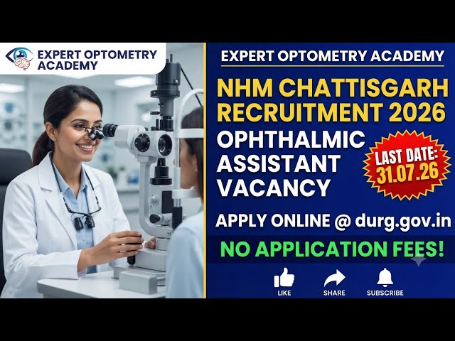 NHM Chhattisgarh Ophthalmic Assistant Vacancy 2026 | Eligibility: Diploma | #optometry #2026 | Ap...