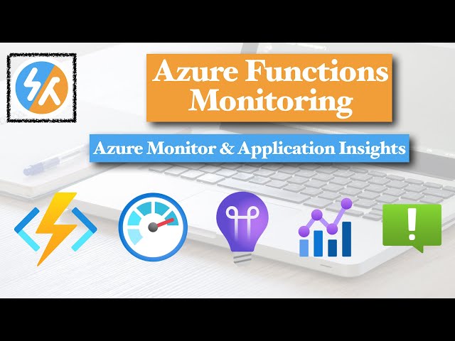 Azure Functions Monitoring | Azure Functions Next Steps