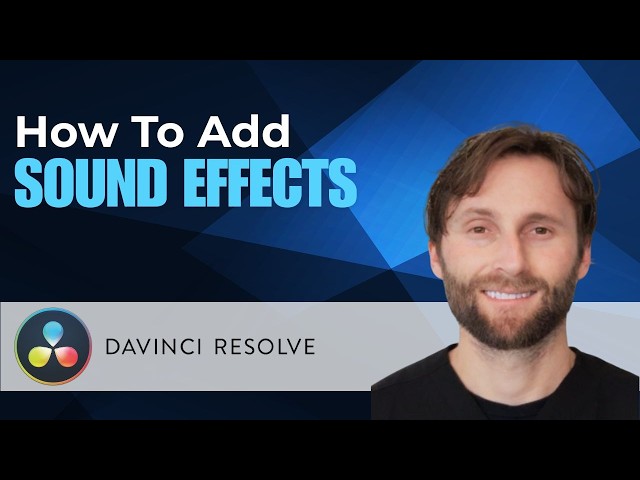 How to Add Sound Effects in DaVinci Resolve [2026 Guide]