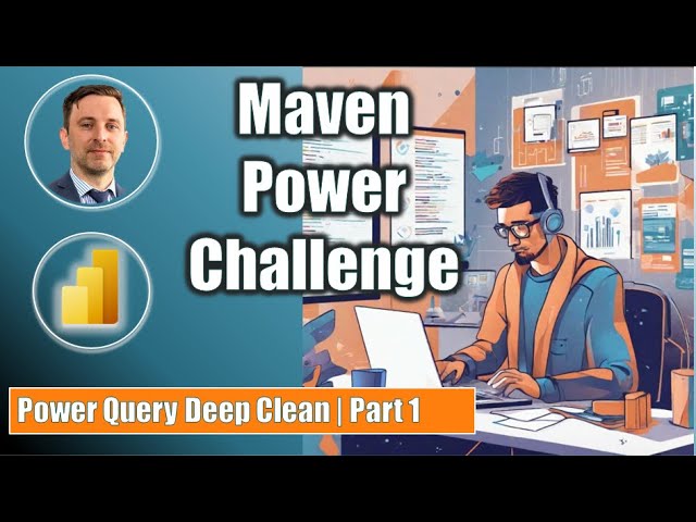 Maven Power Challenge - Power Query Clean - Pt1
