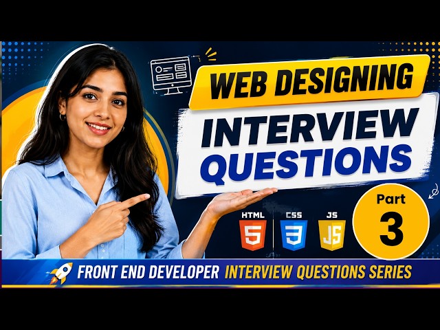 HTML CSS JavaScript Interview Questions | Web Designer Interview Preparation | Part 3