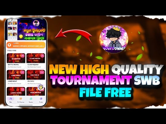 🔰 NEW MODIFIED FIREBASE TOURNAMENT SWB FILE FREE 🔰 MAKE BY TEAM NOVA BD 🔰