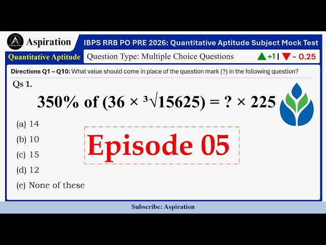Episode 05 | IBPS RRB PO Prelims 2026 Quantitative Aptitude Mock Test | Real Exam Level Questions