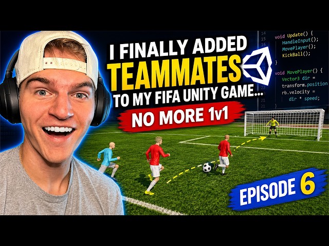 I Finally Added Teammates to My FIFA Unity Game...No More 1v1
