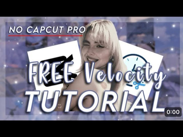 ♡︎ NO CAPCUT PRO UPDATED VELOCITY TUTORIAL! *FREE #edit #velocity #capcut #capcuttutorial