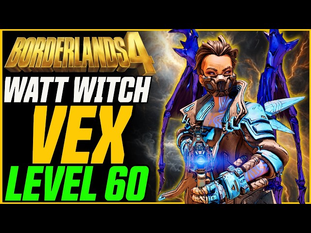 UPDATED Best All Rounder Vex Build (Level 60) // Borderlands 4 Watt Witch Vex 2.0