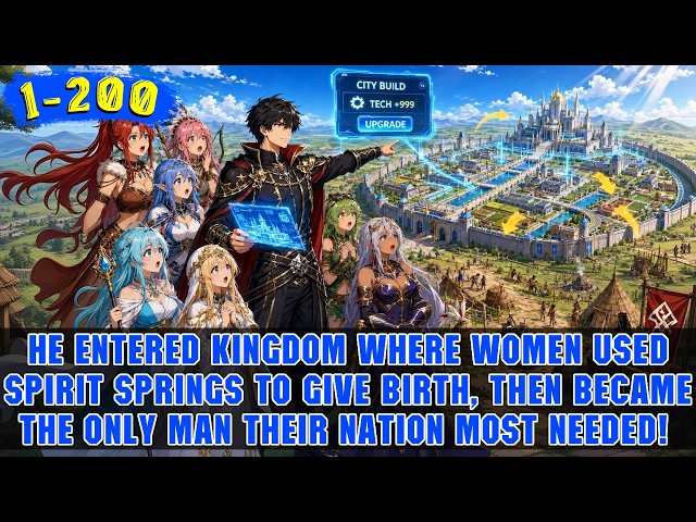 🔥He Woke in a Women-Only Country, Became the Only Man and Led It to Civilization With Modern Knowhow