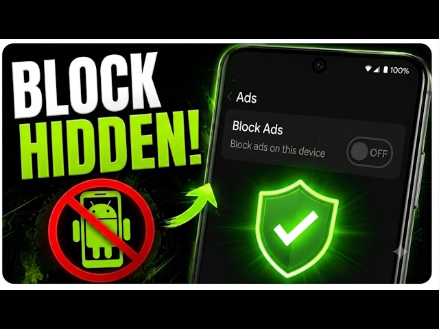 Your Android Phone Has a Hidden Setting That Blocks ALL Ads — Most People Don't Know This Exists