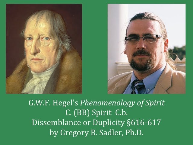 Half Hour Hegel: Phenomenology of Spirit (Dissemblance or Duplicity, sec. 616-617)