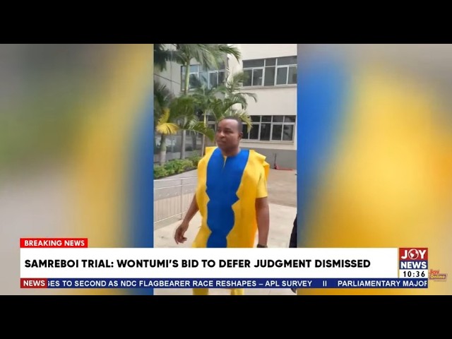 Samreboi trial: Wontumi's bid to defer judgment dismissed | JoyNews | 20-07-2026