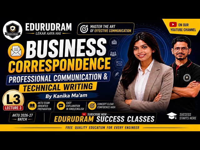 Business Correspondence | Professional Communication & Technical Writing | L3 | By Kanika Ma'am
