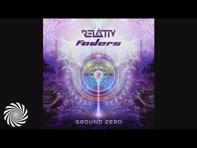 Relativ & Faders - Ground Zero