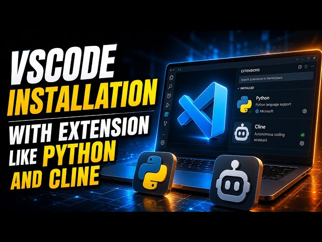 VS Code Setup for Python Beginners | Install Python & Cline (2026)