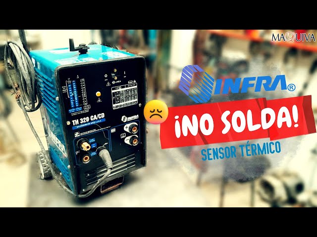 INFRA WELDER DOES NOT WELD / THERMAL SENSOR / @MAQUIVARENTABLEYEFECTIVE