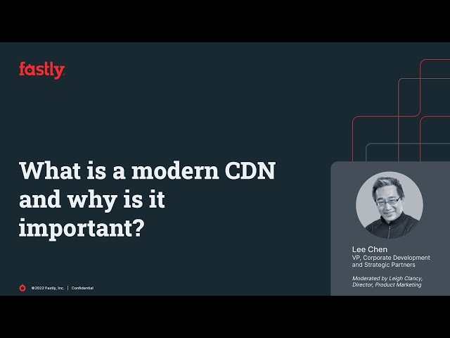 What is a Modern CDN and why is it important?