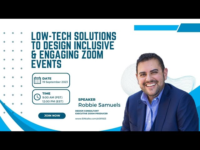 Low-Tech Solutions to Design Inclusive & Engaging Zoom Events