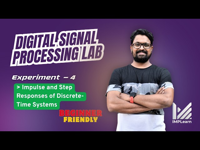 Impulse & Step Responses of Discrete-Time Systems in MATLAB | DSP Lab - Exp 4 | KTU
