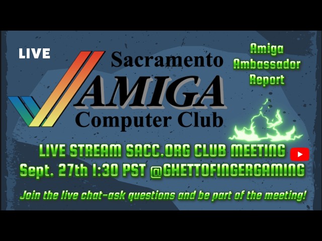 SACC AMIGA COMPUTER CLUB MEETING! 9-27-26