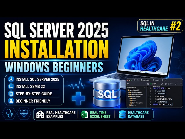 02 How to Install SQL Server 2025 & SSMS 22 on a Windows Laptop | Beginner Step-by-Step Guide