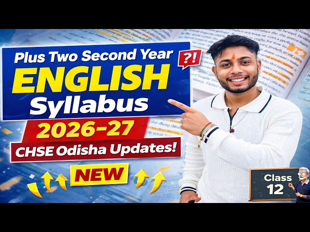Plus Two Second Year English Syllabus 2026–27 | CHSE Odisha Class 12 New English Syllabus & Changes