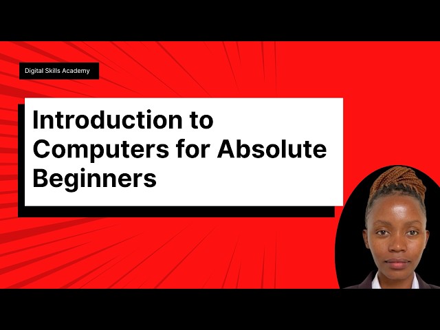 Computer Basics for Beginners  | Introduction to Computers for Absolute Beginners