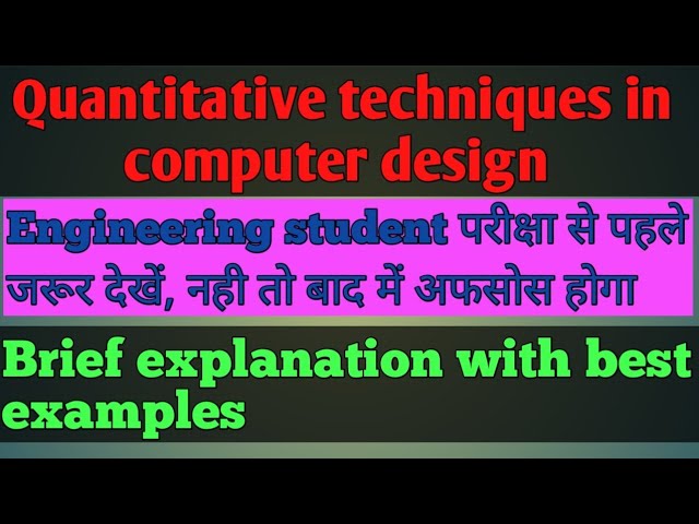 Quantitative techniques in computer design