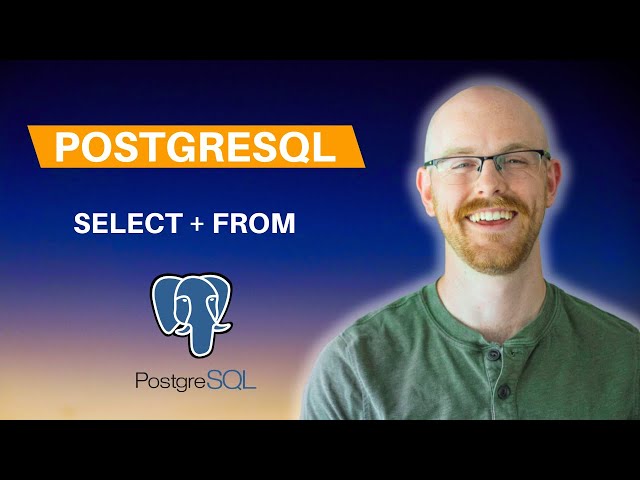 Select and From in PostgreSQL