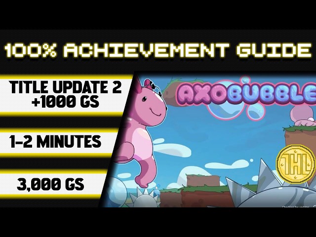 AxoBubble Title Update 2 100% Achievement Walkthrough * 1000GS in 1-2 Minutes *