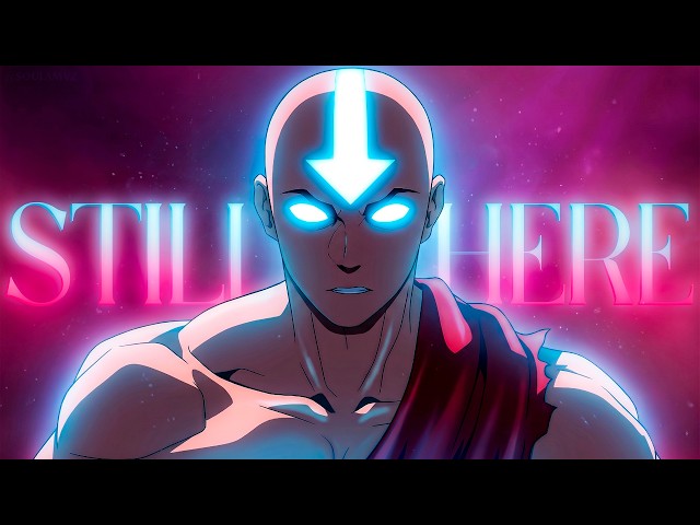 「AMV」Still Here | Avatar Aang: The Last Airbender