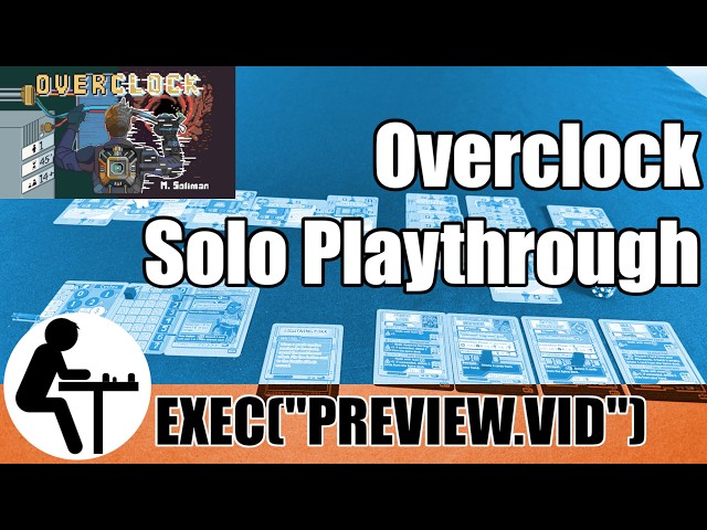 Overclock Solo Playthrough: Gamefound Preview